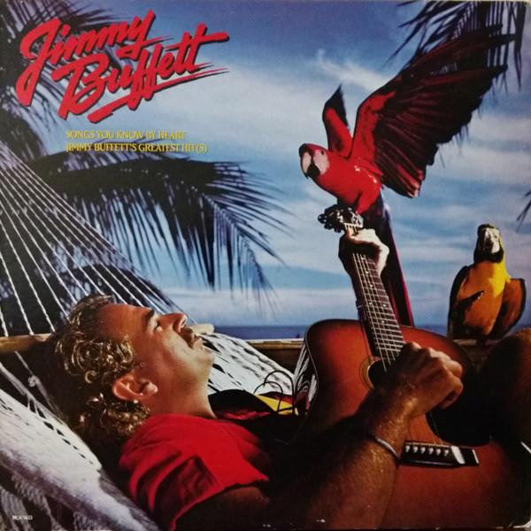Jimmy Buffett - Songs You Know By Heart - Jimmy Buffett's Greatest Hit(s)