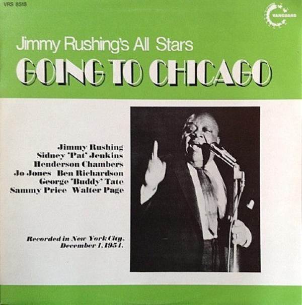 Jimmy Rushing - Jimmy Rushing's All Stars Going To Chicago
