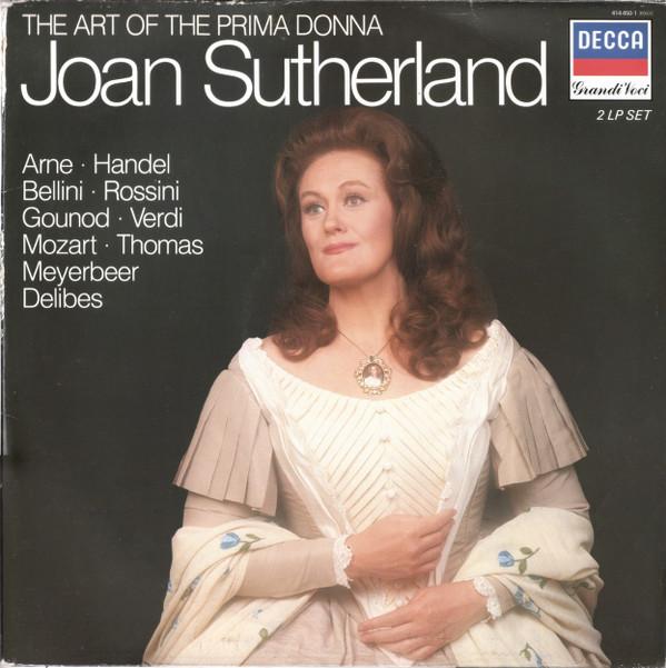 Joan Sutherland - The Art Of The Prima Donna