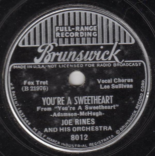 Joe Rines And His Orchestra - You're A Sweetheart