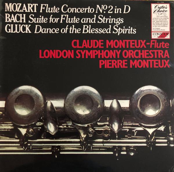 Johann Sebastian Bach, Wolfgang Amadeus Mozart, The London Symphony Orchestra, Pierre Monteux, Christoph Willibald Gluck, Claude Monteux - Flute Concerto In D Major / Suite No.2 In B Minor / Orphée Et Eurydice