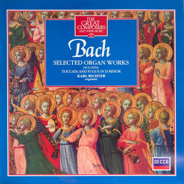 Johann Sebastian Bach, Karl Richter - Selected Organ Works