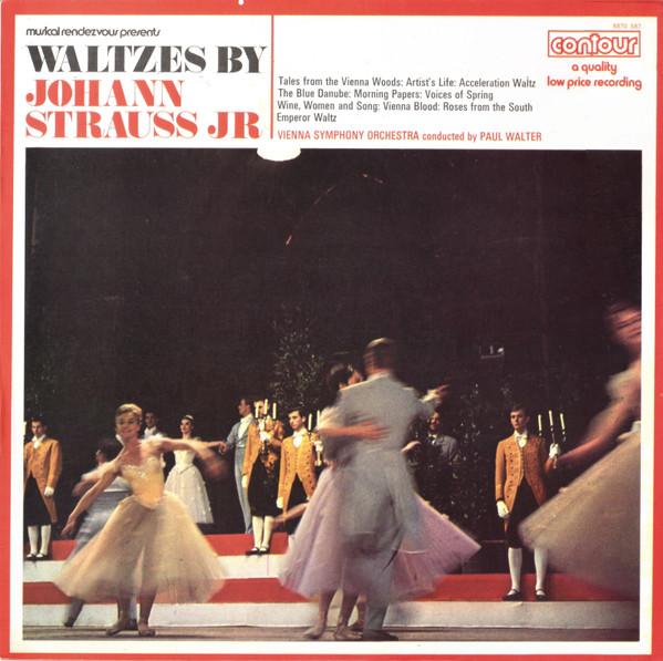Johann Strauss Jr., Wiener Symphoniker, Paul Walter - Waltzes By Johann Strauss Jr