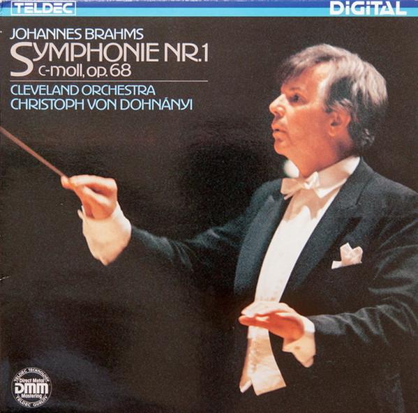 Johannes Brahms, The Cleveland Orchestra, Christoph von Dohnányi - Symphonie Nr. 1 C-Moll, Op. 68
