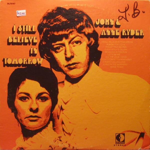 John & Anne Ryder - I Still Believe In Tomorrow