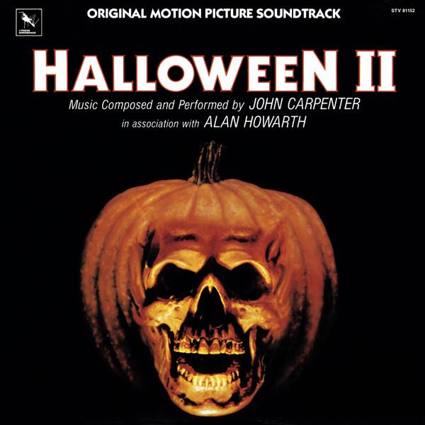 John Carpenter, Alan Howarth - Halloween II (Original Motion Picture Soundtrack)