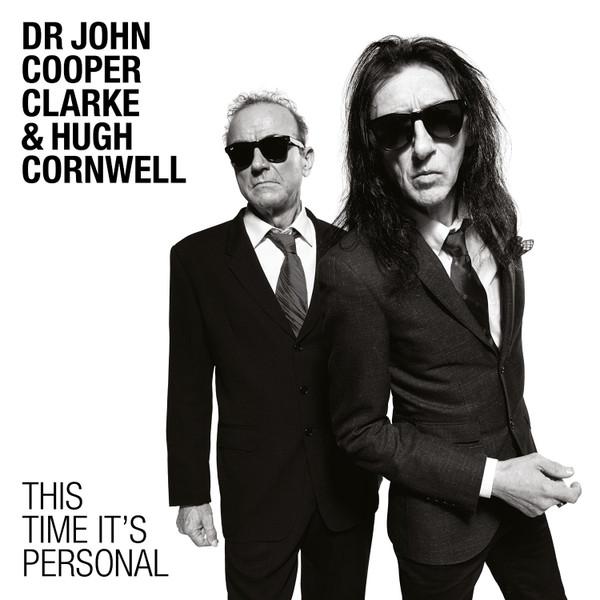 John Cooper Clarke, Hugh Cornwell - This Time It's Personal