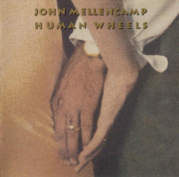 John Cougar Mellencamp - Human Wheels