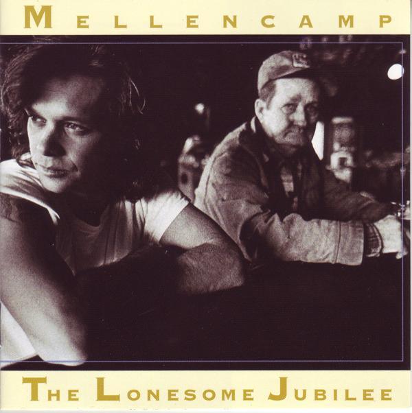 John Cougar Mellencamp - The Lonesome Jubilee
