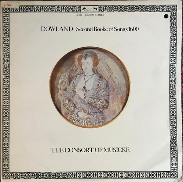 John Dowland, The Consort Of Musicke - Second Booke Of Songs 1600