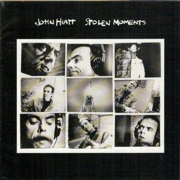 John Hiatt - Stolen Moments