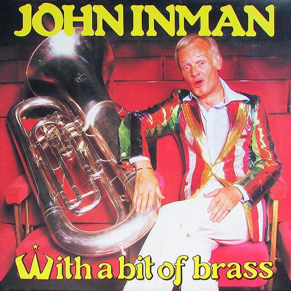 John Inman, The Webb Ivory Newhall Band, The West Midlands Police Male Voice Choir - With A Bit Of Brass