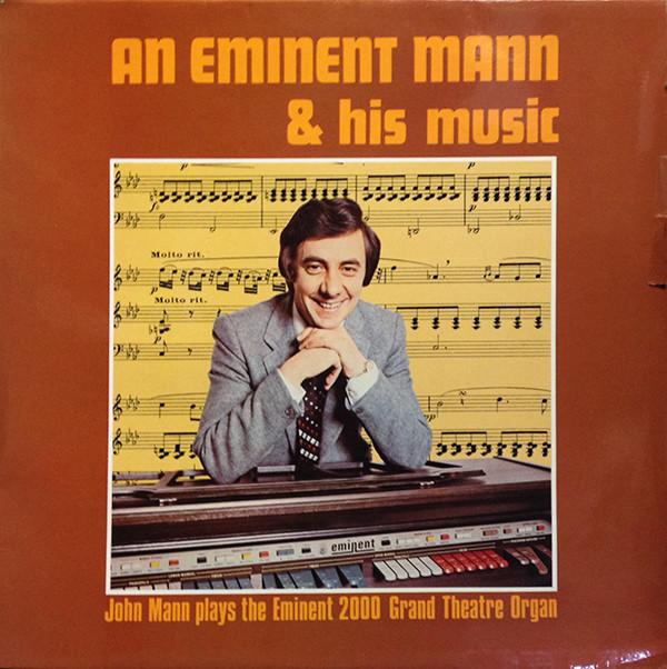 John Mann (2) - An Eminent Mann & His Music