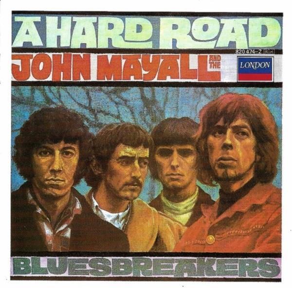 John Mayall & The Bluesbreakers - A Hard Road