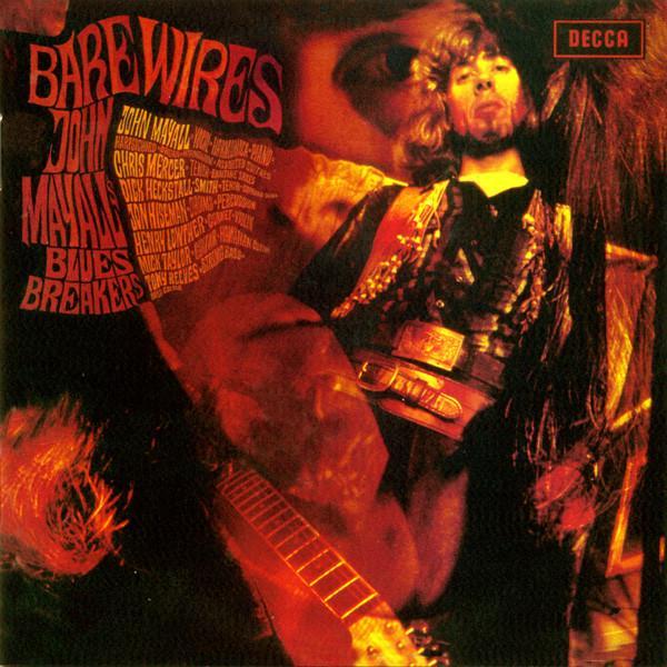 John Mayall & The Bluesbreakers - Bare Wires