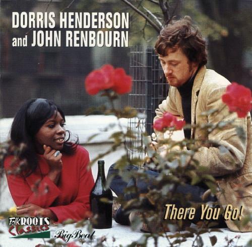 John Renbourn, Dorris Henderson - There You Go!