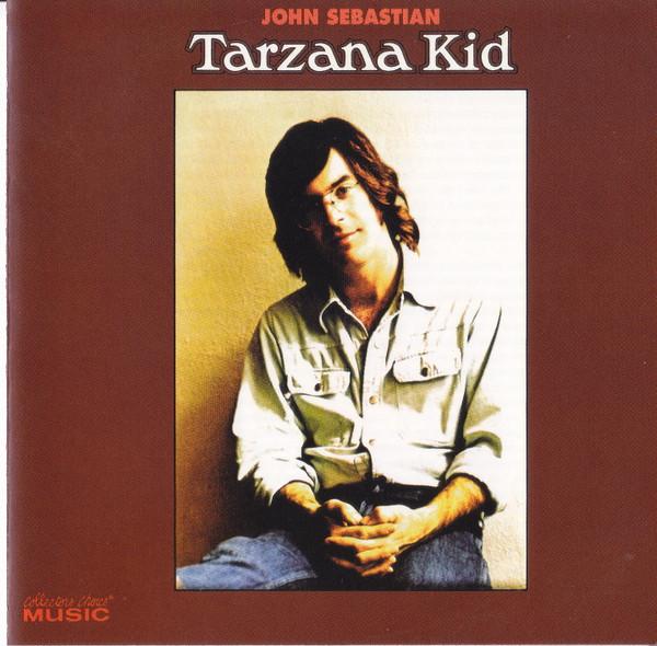 John Sebastian - Tarzana Kid