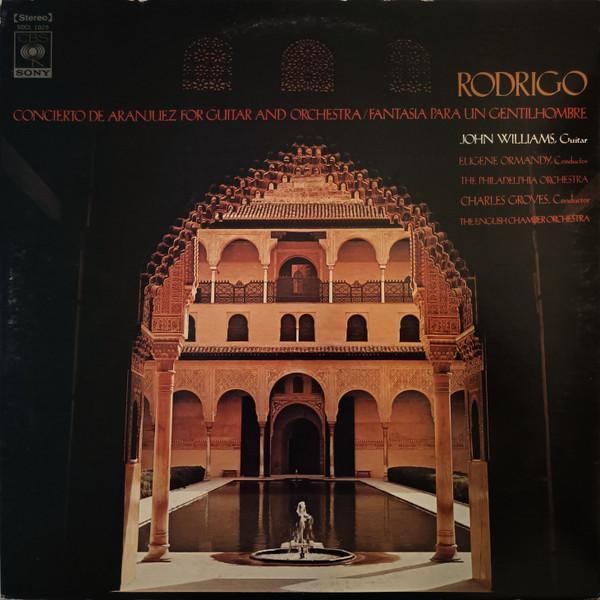 John Williams (7), Eugene Ormandy, The Philadelphia Orchestra, Sir Charles Groves, English Chamber Orchestra - Concierto De Aranjuez / Fantasia Para Un Gentilhombre