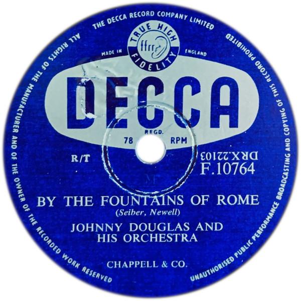 Johnny Douglas And His Orchestra - By The Fountains Of Rome / Ballet Of Madeira