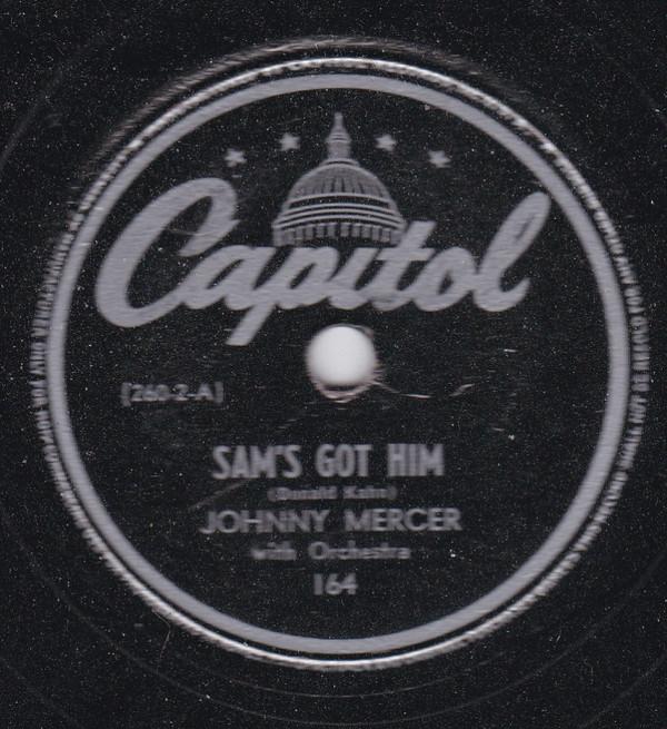 Johnny Mercer - Sam's Got Him / Duration Blues