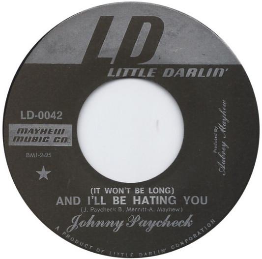 Johnny Paycheck - (It Won't Be Long) And I'll Be Hating You