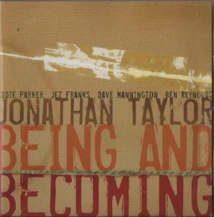 Jonathan Taylor (4) - Being And Becoming