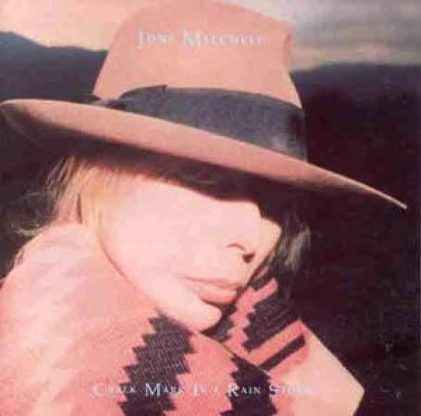 Joni Mitchell - Chalk Mark In A Rainstorm