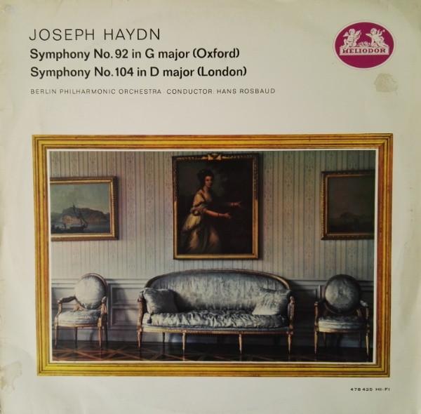Joseph Haydn, Berliner Philharmoniker, Hans Rosbaud - Symphony No. 92 in G Major (Oxford) / Symphony No. 104 in D Major (London)
