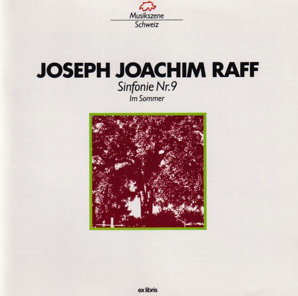 Joseph Joachim Raff, Jean-Marie Auberson, Radio-Sinfonieorchester Basel - Sinfonie Nr. 9 «Im Sommer»