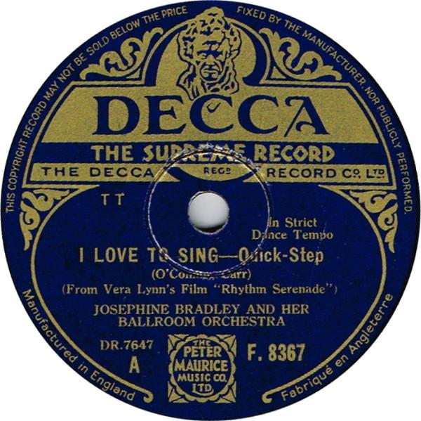 Josephine Bradley And Her Ballroom Orchestra - I Love To Sing / Take It From There