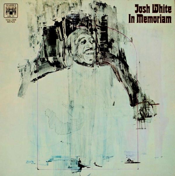 Josh White - In Memoriam