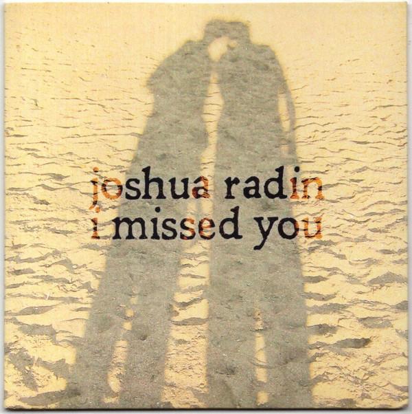 Joshua Radin - I Missed You