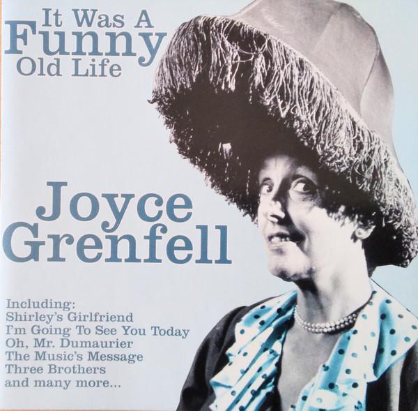 Joyce Grenfell - It Was A Funny Old Life.