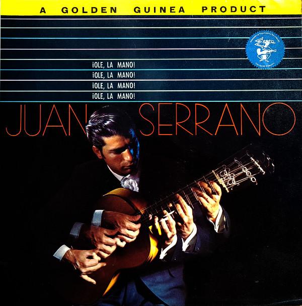 Juan Serrano - Ole, La Mano!