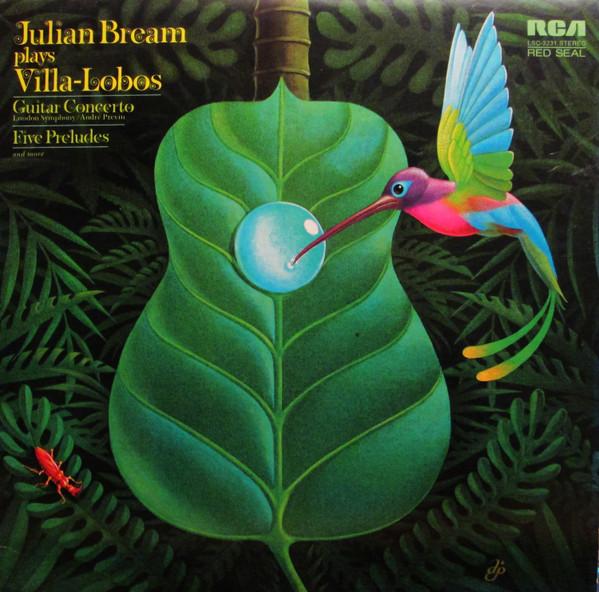 Julian Bream, Heitor Villa-Lobos, The London Symphony Orchestra, André Previn - Julian Bream Plays Villa-Lobos
