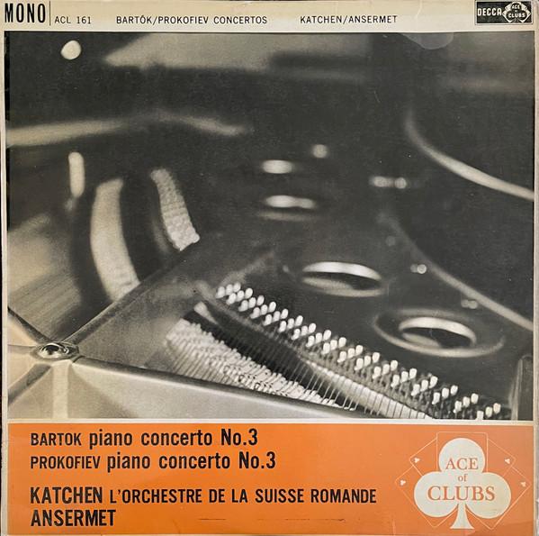 Julius Katchen, L'Orchestre De La Suisse Romande, Ernest Ansermet - Bartok Piano Concerto No. 3 / Prokofiev Piano Concerto No. 3
