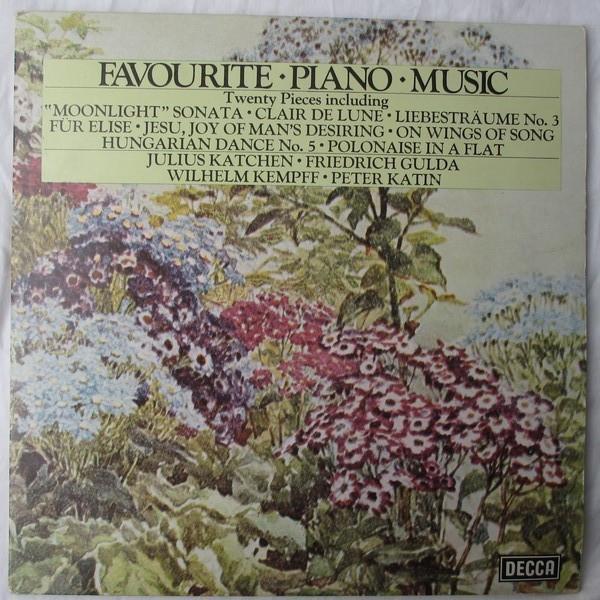Julius Katchen, Friedrich Gulda, Wilhelm Kempff, Peter Katin - Favourite Piano Music