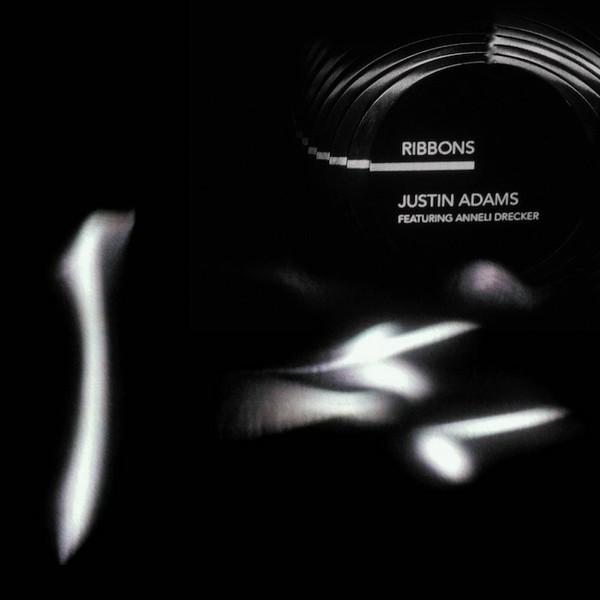 Justin Adams, Anneli Drecker - Ribbons
