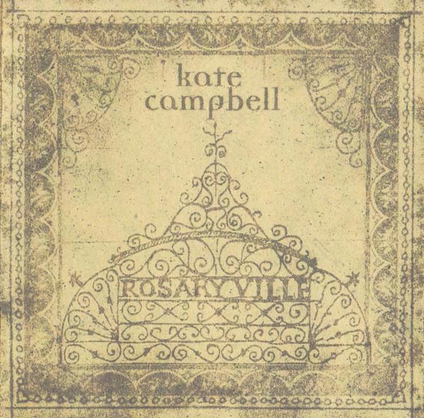 Kate Campbell - Rosaryville