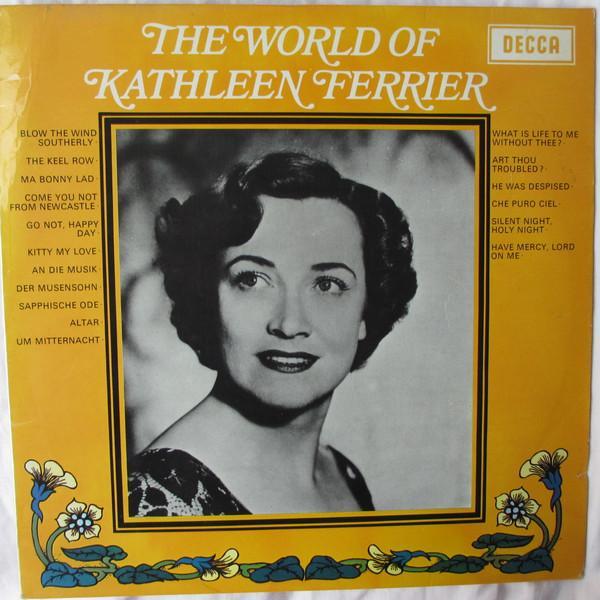 Kathleen Ferrier - The World Of Kathleen Ferrier
