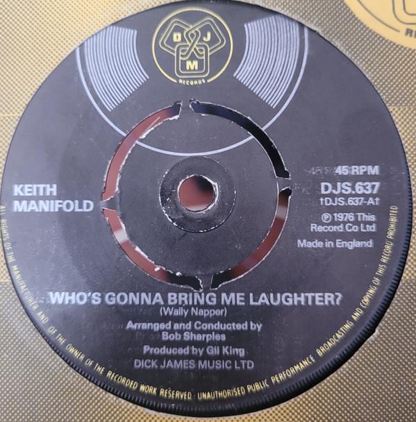 Keith Manifold - Who's Gonna Bring Me Laughter?