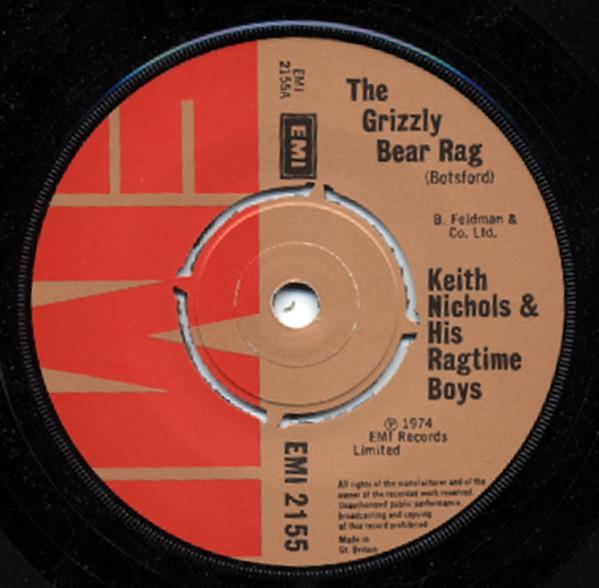 Keith Nichols And His Ragtime Boys - The Grizzly Bear Rag / The Jazz Me Blues