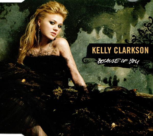 Kelly Clarkson - Because Of You