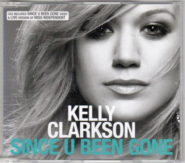 Kelly Clarkson - Since U Been Gone