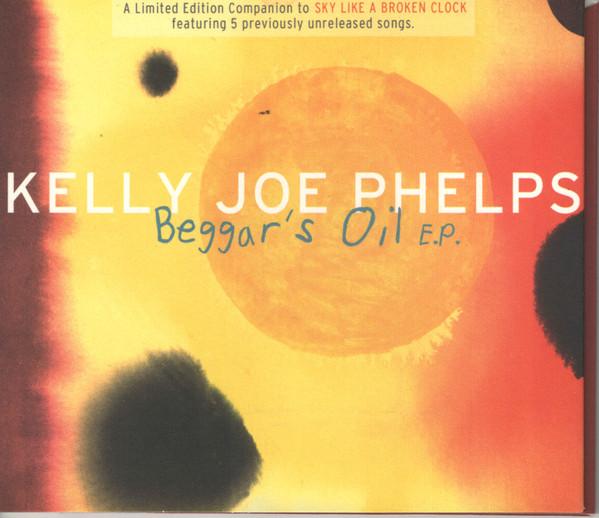 Kelly Joe Phelps - Beggar's Oil E.P.