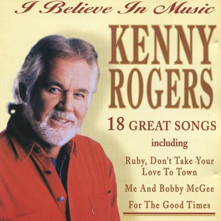 Kenny Rogers - I Believe In Music