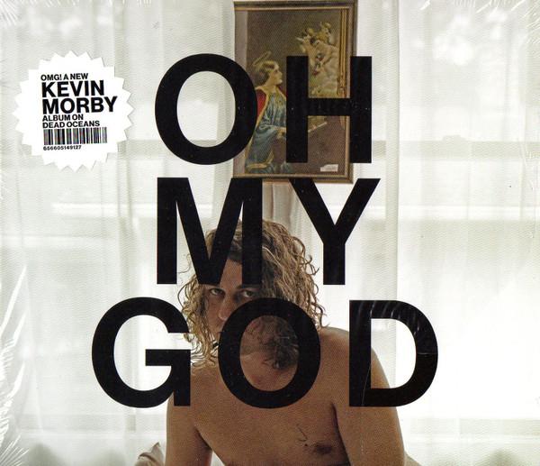 Kevin Morby - Oh My God