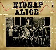 Kidnap Alice - Kidnap Alice
