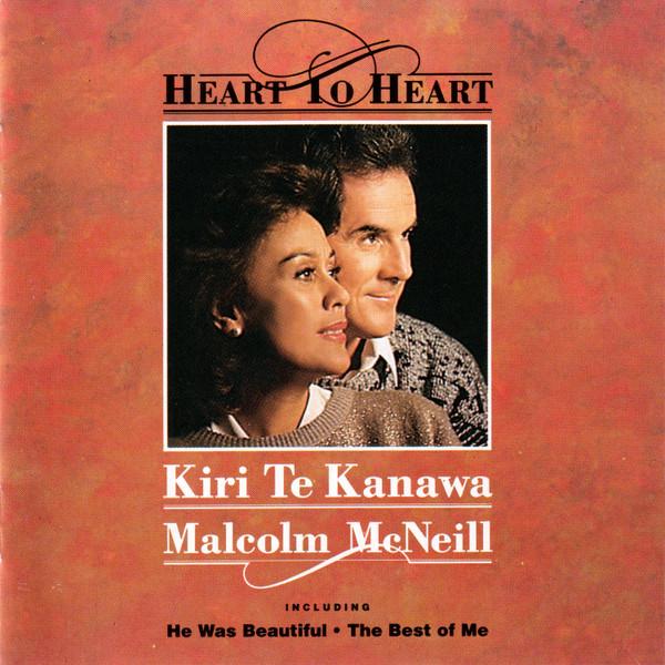 Kiri Te Kanawa, Malcolm McNeill - Heart To Heart