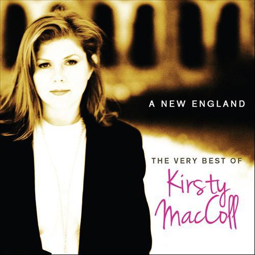 Kirsty MacColl - A New England / The Very Best Of Kirsty MacColl
